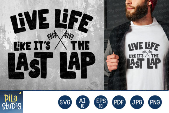 Download Live Life Like It's the Last Lap&nbsp;&nbsp; - Premium Resources